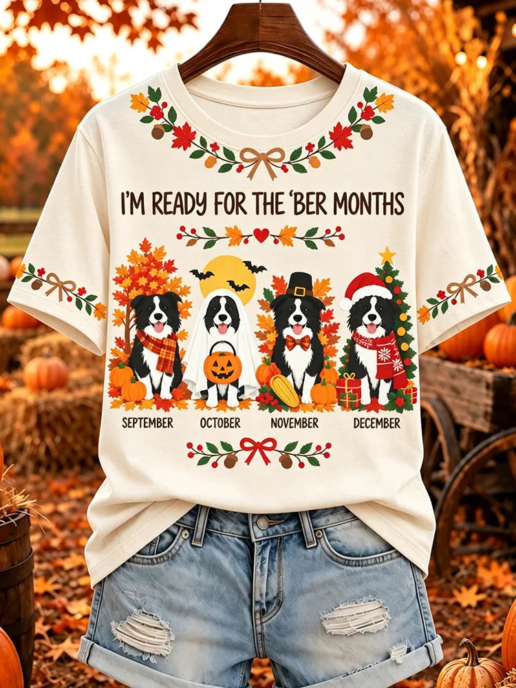 Women's I'm Ready For The 'ber Months Cute Dogs Print Short Sleeve T-shirt